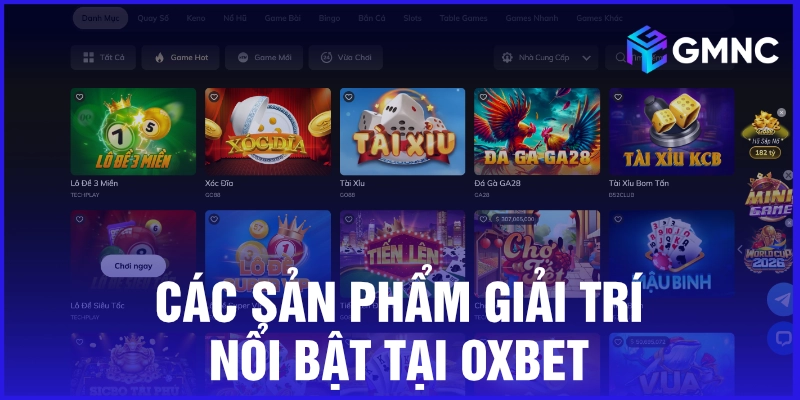 Các sản phẩm giải trí nổi bật tại Oxbet