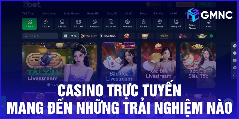 Casino trực tuyến mang đến những trải nghiệm nào